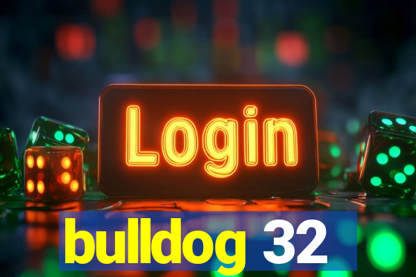 bulldog 32